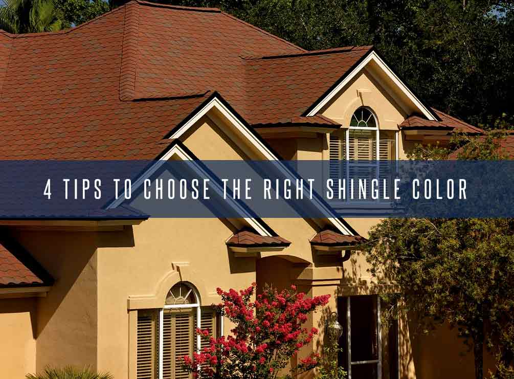 4 Tips to Choose the Right Shingle Color.