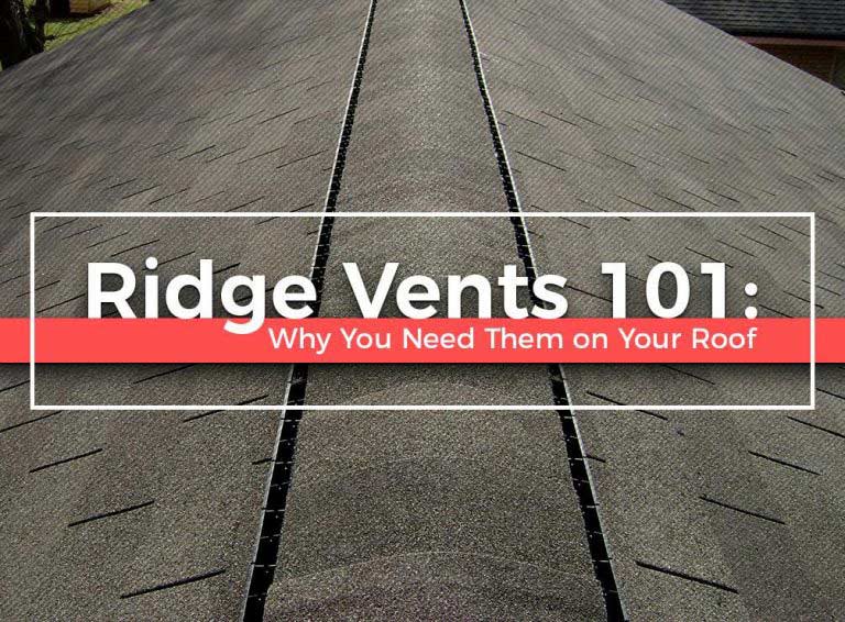 Ridge Vents 101 Why You Need Them on Your Roof