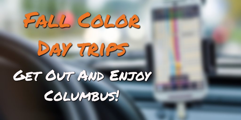 Get out and enjoy columbus fall color day trips