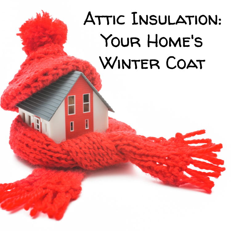 Attic Insulation Is Your Home’s Winter Coat
