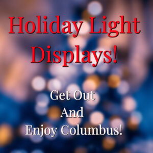 Holiday Light Displays Around Columbus