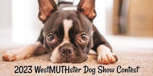 2023 WestMUTHster Dog Show Contest