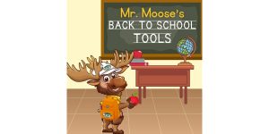 Mr. Moose's Back To School Tools